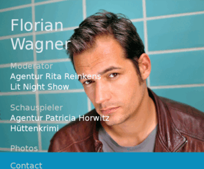 florian-wagner.info: Florian Wagner
Moderator Schauspieler