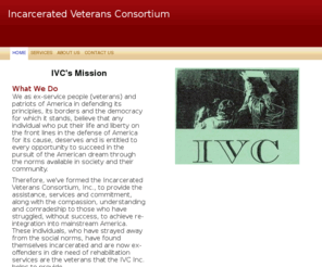 incarceratedveteransconsortium.org: Incarcerated Veterans Consortium - Home
IVC's Mission