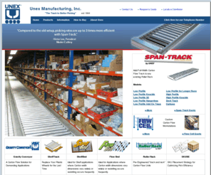 spantrack.net: Carton Flow Track Authority | Order Picking System | Warehouse Storage
Unex is the undisputed carton flow track authority. Our quality warehouse order picking systems promise to improve efficiency. We also specialize in gravity flow products for storage.