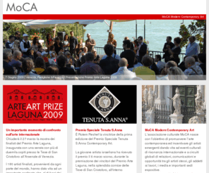 mocaitalia.com: MoCA: Modern Contemporary Art, associazione culturale, Concorsi, Premi pittura, scultura, fotografia, arte fotografica, arte
MoCA: Modern Contemporary Art è associazione culturale che organizza il Premio Internazionale Arte Laguna; sezioni: pittura, arte fotografica e scultura