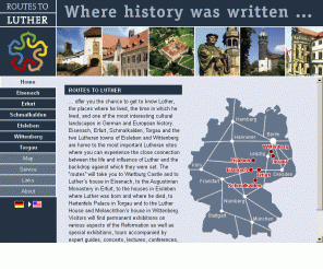 routes-to-luther.com: Routes to Luther
Touristic Portal, Martin Luther, Sachsen-Anhalt, ThÃ¼ringen, Luther 2017, Lutherdekade