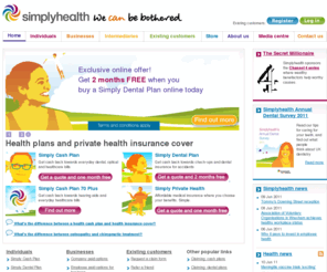 simplyhealthremedi.com: Simplyhealth for Health Insurance, Dental Insurance, Health Plans
Simplyhealth offer value for money, no-nonsense health plans and medical insurance. Formerly HSA, BCWA, HealthSure, and LHF, see latest offers to buy online