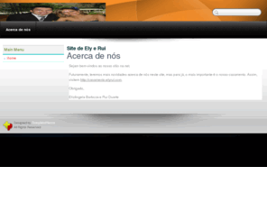 elyrui.com: Site de Ely e Rui
Joomla! - the dynamic portal engine and content management system