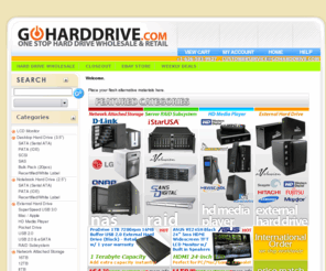 goharddrive.com: goHardDrive.com - Large selection of hard drive, wholesale hard drive, SuperSpeed USB 3.0 Hard Drive, USB 3.0 External Enclosure, Seagate ST31000528AS 1TB 32MB Buffer, Western Digital WD10EARS 1TB 64MB Cache 7200RPM SATA300 Hard Drive, HD Media Player, External Hard Drive, USB Hard Drive, eSATA Hard Drive, Pocket Drive, Hitachi, Samsung, Maxtor, Toshiba, Fujitsu, White Label, Refurbished, New Pull, SATA, PATA, EIDE, SCSI, SAS, USB Hard Drive, eSATA
goHardDrive.com is your one stop shop for all your hard drive. We are Wholesale Hard Drives, Hard Drive Distributor, Hard Drive Supplier, Hard Drives, Internal Hard Drives, External Hard Drives, SuperSpeed USB 3.0 Hard Drive, USB 3.0 External Enclosure, Seagate ST31000528AS 1TB 32MB Buffer, Western Digital WD10EADS 1TB 32MB Cache 7200RPM SATA300 Hard Drive. We carry large selection of hard drive, HD Media Player, External Hard Drive, USB Hard Drive, eSATA Hard Drive, Pocket Drive in Seagate, Western Digital, Hitachi, Samsung, Maxtor, Toshiba, Fujitsu, White Label, Refurbished, New Pull. We have hard drive in  different model, SATA Hard Drive, PATA or IDE Hard Drive, SCSI Hard Drive, SAS Hard Drive. Desktop Hard Drive size between 80GB, 120GB, 250GB, 320GB, 400GB, 500GB, 750GB, 1 TB, 1Terabyte. Also we have 2TB USB eSATA hard drive. And 80GB notebook drive, 100GB notebook drive, 160GB notebook drive, 200GB notebook drive, 250GB notebook drive, 320GB notebook drive, 500GB notebook drive