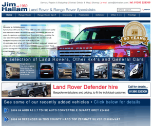 jimhallam.com: Jim Hallam - Cheshire Land Rover & Range Rover Garage
Land Rover & Range Rover garage in Macclesfield, Cheshire. See our website for current stock.