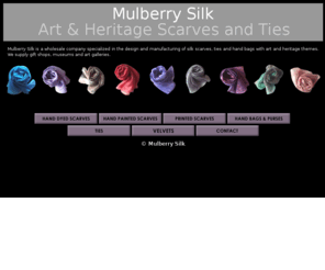 mulberry-silk.co.uk: Mulberry Silk - Art & Heritage Scarves and Ties
Manufacturer of art and heritage scarves