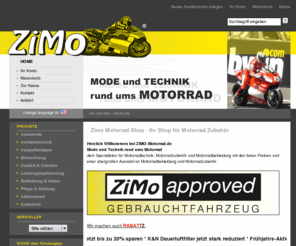 zimo-motorrad.de: Zimo Motorrad Shop - Ihr Motorradshop für Motorrad Zubehör, Bekleidung und Bikes
Zimo Motorrad Shop - Ihr Motorradshop für Motorrad Zubehör, Bekleidung und Bikes