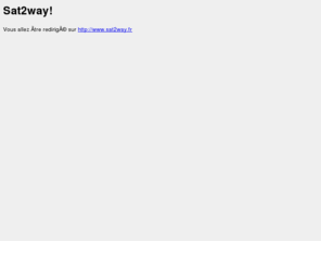 cap2sat.com: ::Internet haut débit par satellite en mode bidirectionnel
Sat2Way SIS propose des offres internet par satellite bidirectionnel. le but de sat2way : Faire profiter du haut débit et des applications internet nécessitant des bandes passantes importantes (vidéo, VoIP, streaming, MP3, chat etc...) aux zones rurales, aux bateaux, aux véhicules...