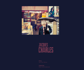 jacquescharles.net: Jacques CHARLES - Jazz/Soul
Un CV de musicien ou un anti-CV de chanteur ? Compositeur-interprète de Jazz-Soul-minimal, quelque part en Europe Jacques CHARLES et la cinéphile musique. Un métronome, un piano droit, un piano électrique Wurlitzer, une voix. Le graphisme et l’architecture comme thérapie contre la déprime, la dépression, la solitude, la nostalgie, le manque de confiance en soi, l’émotivité. Un chantier à chanter ! De la Forêt à Perreux, au Coteau, Roanne, Paris puis Lyon, l’originalité d’une belle page web constituée d’images, de typo et de musique. Un beau blog musical intimiste.