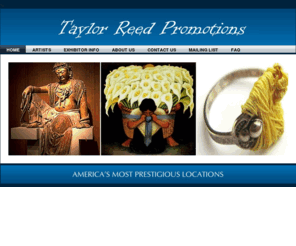 taylorreedpromotions.com: TaylorReed Promotions Shows: Arts and Crafts Show bookings and promotion
TaylorReed Promotions Shows, the largest arts and crafts shows promoters in Colorado.