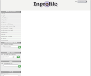 ictvervanger.nl: Inprofile
Inprofile, al uw IT diensten onder een telefoonnummer te bereiken.