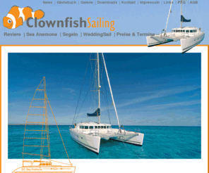 clownfish-diving.com: Clownfish Sailing: Home
Clownfish - Exklusive Segeltörns & Tauchsafaris auf Luxus-Katamaran LAGOON 500 - Tauchen, Segeln, Ferientörns, Meilentörns, Skipper-Training, Team-Training, Incentives - Côte d'Azur, Korsika, Balearen, Kanaren