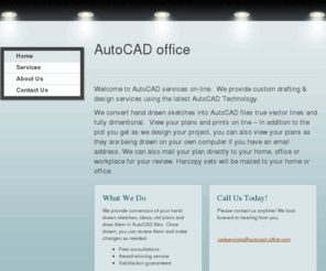 autocad-office.com: AutoCAD office - Home
Welcome to AutoCAD services on-line.  We provide custom drafting & design services using the latest AutoCAD Technology. We convert hand drawn sketches into AutoCAD files true vector lines and fully dimentional.  View your plans and prints on line – In addi