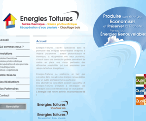 energietoiture.com: Accueil - Energies Toitures
Énergies Toitures : de l'étude à la réalisation, nos prestations clefs en main pour les panneaux solaires photovoltaïques, panneaux solaires thermiques et la récupération des eaux de pluie,toitures végétalisées. Car l'énergie est notre avenir, économisons-la !