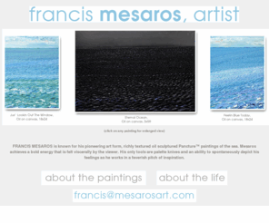 francismesarosart.com: Francis Mesaros, Artist
FRANCIS MESAROS is known for his richly textured 