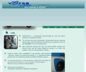 versacare.in: Best dry cleaner and laundry in bbsr, Orissa, India .::Versacare::.
VERSACARE is a sophisticated high technology dry clean and laundry workshop of international standard having many branches whole over Bhubaneswar, orissa, India