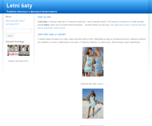 letni-saty.cz: Letní šaty
Praktické informace o letních šatech. Kde koupit výhodně a aktuální módní trendy na rok 2009.