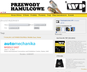 pwpnet.pl: Przewody Hamulcowe - Przedsiębiorstwo WP - www.pwpnet.pl
Przewody Hamulcowe, Złączki, Łączniki, Trójniki, Odpowietrzniki, Zestawy Naprawcze, Produkcja, Sprzedaż, 05-800 Pruszków ul.Ołówkowa 9