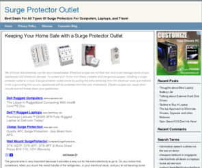 surgeprotectoroutlet.com: Surge Protector Outlets, Battery Backup Surge Protector
Surge Protector Outlets. Find The Best Deals For All Types Of Surge Protector Outlets For Computers, Laptops, Home Theater and Travel