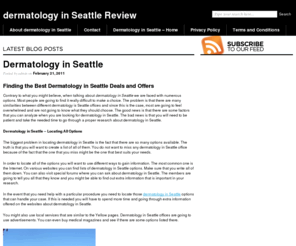 dermatologyinseattle.com: dermatology in Seattle, is dermatology in Seattle the best out there?
dermatology in Seattle - Don't see any other site for dermatology in Seattle before you see us!