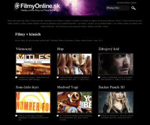 filmyonline.sk: Filmy Online - FilmyOnline.sk
Najlepšie a najnovšie filmy online na internete. Online video, titulky, na stiahnutie, trailery.