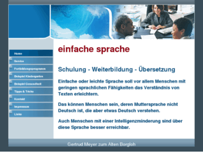 einfache-sprache.com: Home - einfache sprache
leichte Sprache einfache Sprache MigrantInnen intelligengeminderte Personen Schulung Ihres Personals Übersetzung