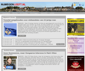 nijmegenmedia.nl: Nijmegen Nieuws altijd actueel op Nijmegen Leeft: het nieuwsportaal van Nijmegen
Het laatste Nijmegen Nieuws rechtstreeks vanuit de oudste stad van Nederland Nijmegen Leeft