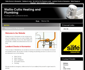 wakefieldgasengineers.com: Boiler Service and Repairs in Normanton : Wallis-Cutts Heating and Plumbing
Plumbers in Wakefield can be found when you come to Wallis-Cutts Heating and Plumbing.