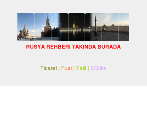 rusyarehberi.net: YAKINDA... Rusya Rehberi | RUSYA REHBERİ | RUSYA REHBERI | rusya rehberi | rusyarehberi.net
Rusya Rehberi | RUSYA REHBERİ | RUSYA REHBERI | rusya rehberi | rusyarehberi.net