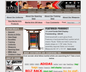karatekorner.com: Martial Arts Supplies, Karate Uniforms, Sparring Gear, Martial Arts & Karate Equipment - Karate Korner
Your source for high quality martial arts supplies and equipment, including karate & judo uniforms, sparring gear, karate weapons and children's training and protective gear. Everyday low prices and shipping.