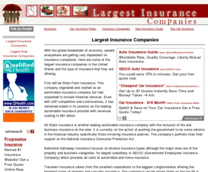 largestinsurancecompanies.net: Find listings and rankings of the largest insurance companies in the United States.
Search for rankings and listings of the largest insurance companies in the world, including the United States and Canada. Find the largest auto, health, life, and home insurance companies. Learn about their financial history, common policy coverage, and more.
