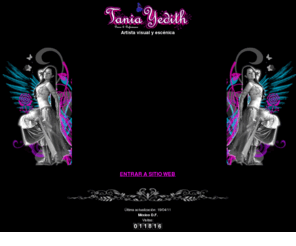 taniayedith.com: Tania Yedith / Artista visual y escénica
