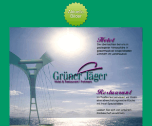 gruenerjaeger.com: Grüner Jäger
Grüner Jäger. Hotel und Restaurant auf der Insel Fehmarn. Übernachtungen, Tagungen und gutes Essen.