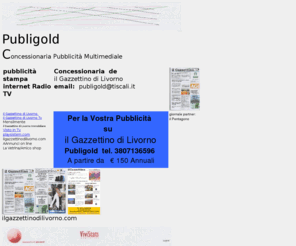 publigold.net: GRUPPO MARKONET | MKT121 SRL | ACTAM SAS | KEYWORK SAS | ANTONINA DAL 1890 SRL | ECOGO | ETEXA SAS
Gruppo Markonet: servizi integrati per aprire tutte le strade verso il cliente