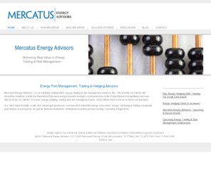 enriskpartners.com: Crude Oil Hedging | Natural Gas Hedging
Mercatus Energy Advisors, LLC (formerly EnRisk Partners) is a Houston based energy hedging, trading & risk management consulting firm.