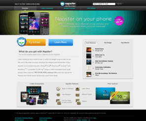 napstertogo.biz: Napster, stream music, music app for smartphones, top songs, download MP3s
Enjoy Napster's unlimited on-demand streaming on connected computers, compatible TVs, Blu-ray players or other compatible home audio products.  Or, get the Napster app and play music on your iPhone®, iPod Touch®, iPad® and Android .   Listen to tracks in Napster's multi-million-song library and discover new music through personalized recommendation tools. Napster's unrestricted MP3 downloads are playable on any MP3-compatible player, including iPods, iPhones, and music-enabled cell phones. Thousands of top artists plus tons of new music every week.