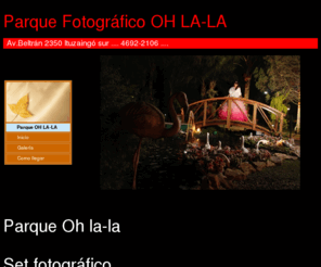 parqueohlala.com: "Parque fotografico para casamientos y eventos"
Espacio acondicionado en forma natural para sesion de fotografias.