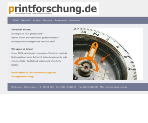 printforschung.com: printforschung.de - Neue Wege in der Zeitschriftenforschung
Vorstellung eines Forschungsinstruments von Werbestolz Eckhard 
	Preis Marktforschung zu Medien und Kommunikation