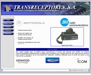 transreceptores.com: Transreceptores, S.A.
Venta de equipo de radiocomunicación, Cobertura Nacional