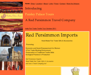 theredpersimmon.com: Red Persimmon Imports
Fairly Traded Textiles from India - Home and Personal Accessories -