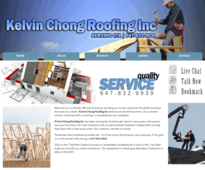 kalvinchongroofing.com: Kelvin Chong Roofing Inc - Roofers Scarborough
Kelvin Chong Roofing Inc has been serving the Scarborough area for many years and wants to earn your business. Our loyal customers love our personalized treatment; it keeps them coming back each time a new issue arises. Our customers are like our family.