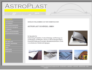 lichtbauelemente.net: AstroPlast - Lichtbauelemente - Lichtkuppel - Lichtkuppeln - Lichtbänder - Metall-Aufsatzkränze
AstroPlast hat sich auf Entwicklung Verkauf Produktion Wartung Sanierung und Montage von Lichtbauelemente Lichtkuppeln Lichtbänder Rauchabzüge Wärmeabzüge Pyramiden Metall-Aufsatzkränze Kunststoff Halbzeug spezialisiert