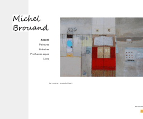 michelbrouand.com: Michel Brouand, Artiste peintre
Site internet de michel brouand