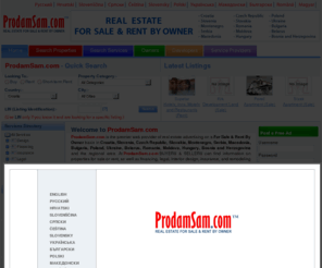 prodamsam.biz: ProdamSam.com
ProdamSam.com - real estate advertising for sale and for rent by owner. Neposredno oglasavanje nekretnina, bez posrednika i provizije. Informacije o nekretninama za prodaju i iznajmljivanje, financiranje osiguranje i preuredjenje.