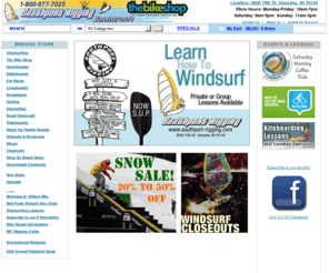 southportrigging.com: Southport Rigging - Kenosha, Wisconsin - Board and Bike Store for Windsurfing, kite sailing, cycling, Snowboarding, Skateboarding equipment, gear, parts, clothing and more sales on used and new for all water, board and extreme sports.
Southport Rigging Boards and Bikes is Kenosha, Wisconsin's leading windsurf, bike, skateboard, snowboard, and kitesurf dealer.  We are a full service and retail bicycle store.  We offer Trek, Gary Fisher, Masi, Haro, Fit Bikes, United, Sunday & Electra.