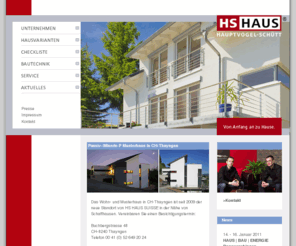 hshaus.com: HS HAUS
HS HAUS - von Anfang an zu Hause. | Gauchachstraße 34 | D-78199 Bräunlingen-Döggingen | Tel  49(0)7707 988919 | Fax  49(0)7707 988920 | info@hshaus.de