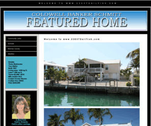 23037sailfish.com: 23037 Sailfish- Cudjoe Key:Patti Nickless Your Cudjoe Key Agent
in-depth information about cudjoe key fl real estate, coldwell banker schmitt, summerland, ramrod, little torch, homes for sale, waterfront property, relocation,luxury properties