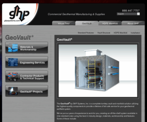 ghpgeovault.org: GeoVault  by GHP Systems, Geothermal (Geoexchange or Ground Source) Vault with HDPE Manifold | GeoVault
GeoVault® The GeoVault® by GHP Systems, Inc. is a complete turnkey vault and manifold solution utilizing the highest-quality components to provide a