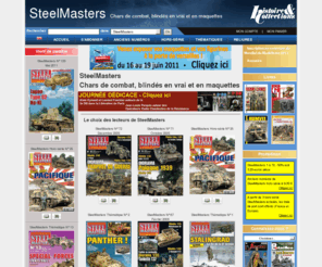 steelmastersmag.com: Histoire & Collections - SteelMasters - Chars de combat, blinds en vrai et en maquettes
Histoire & Collections - SteelMasters - Chars de combat, blinds en vrai et en maquettes