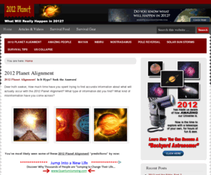 2012planetalignment.org: 2012 Planet Alignment and the 2012 Mayan Calendar
2012 Planet Alignment - Mayan Calendar 2012 and Nostradamus 2012 Prophecies and More!